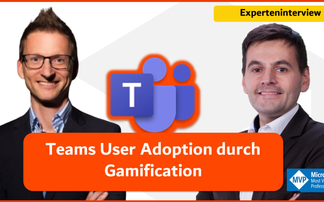 Experteninterview mit Robert Mulsow: Teams User Adoption durch Gamification