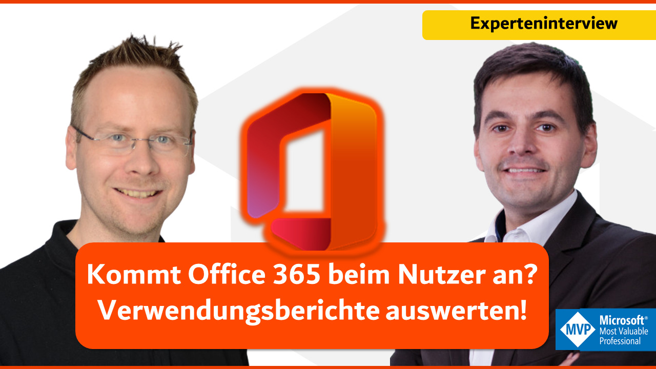 Kommt Office 365 beim Nutzer an? Verwendungsberichte auswerten!