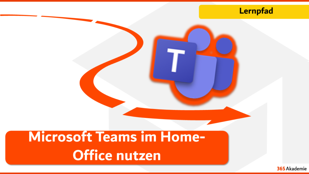 Microsoft Teams im Home-Office nutzen