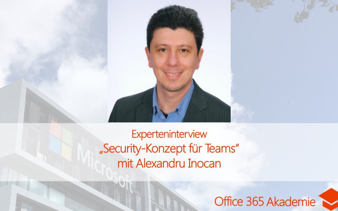 Experteninterview mit Alexandru Inocan: Security-Konzept für Teams