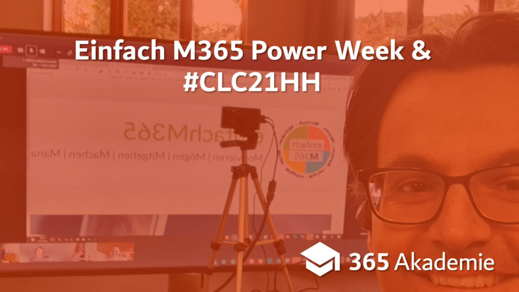 Einfach M365 Power Week & #CLC21HH