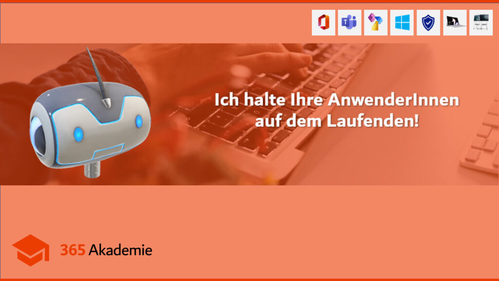 Chatbot mit Text "Ich halte Ihre Anwender auf dem Laufenden"