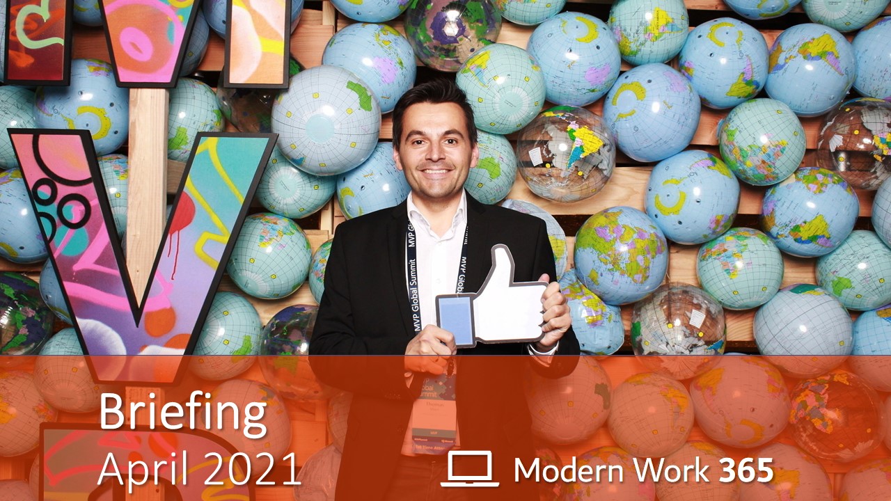 Thomas Maier zeigt einen Daumen nach oben. Bild zeigt den Text "Briefing April 2021" und das Logo des Modern Work 365 Teams (Laptop).