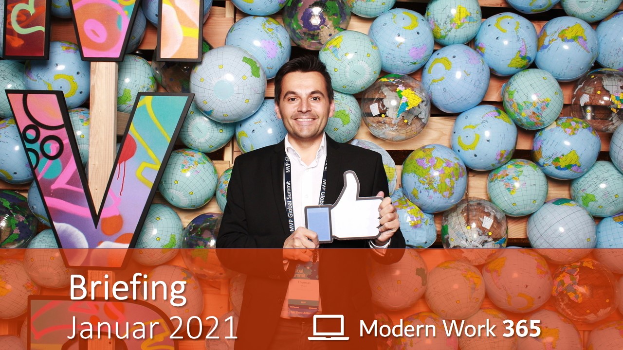 Thomas Maier zeigt einen Daumen nach oben. Bild zeigt den Text "Briefing Januar 2021" und das Logo des Modern Work 365 Teams (Laptop).