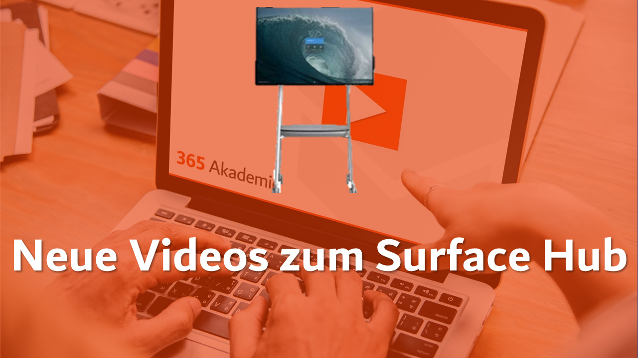 Logo der 365 Akademie mit einem Surface Hub und dem Titel "Neue Videos zum Surface Hub"