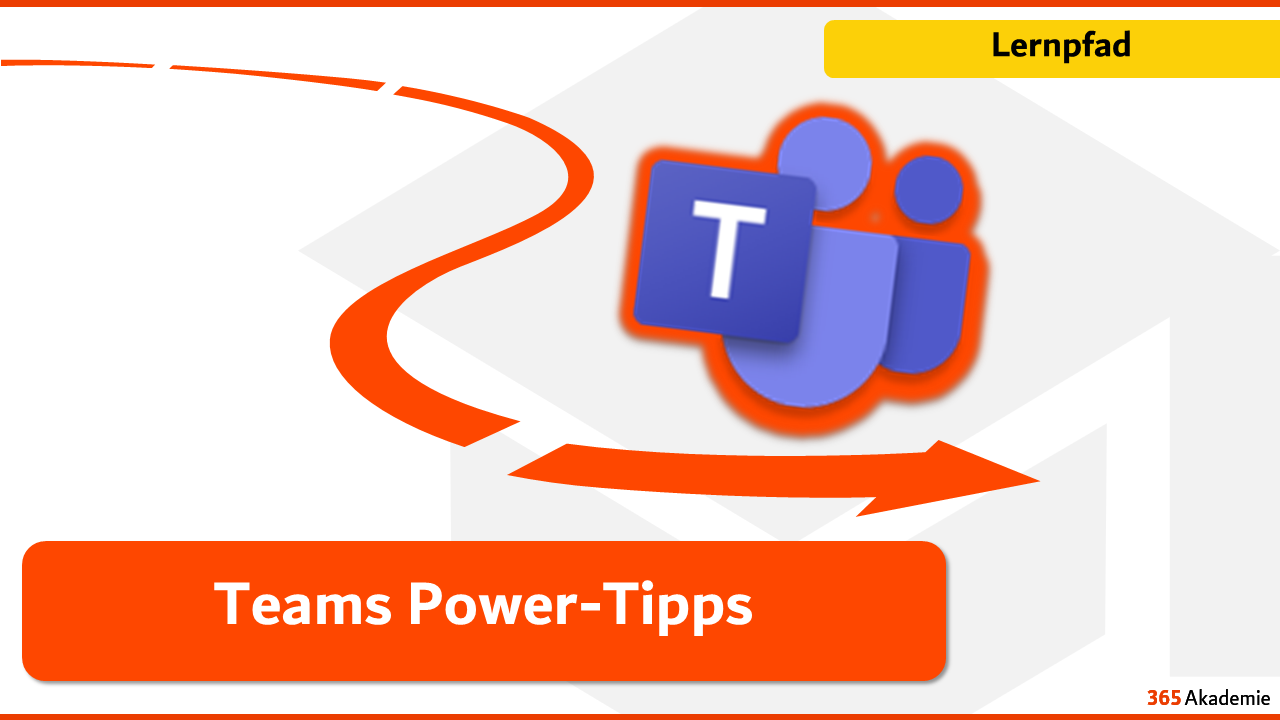 Teams Power-Tipps