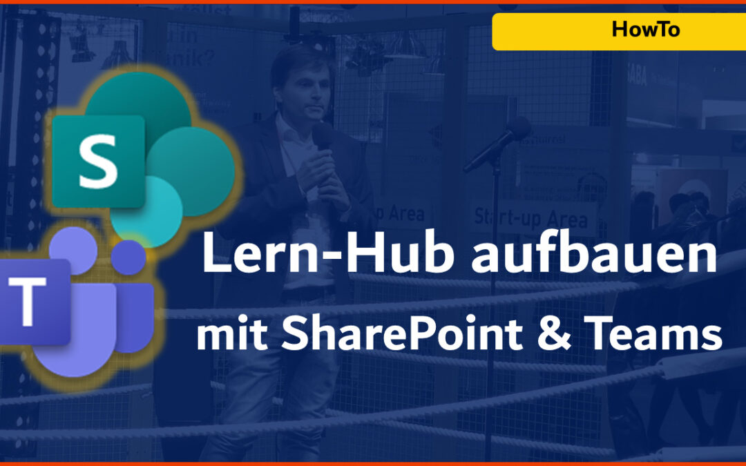 Lern-Hub aufbauen mit SharePoint & Teams