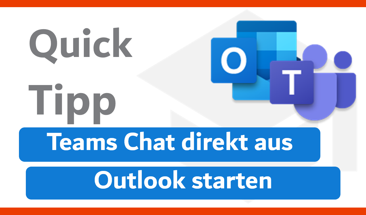 Teams Chat direkt aus Outlook starten