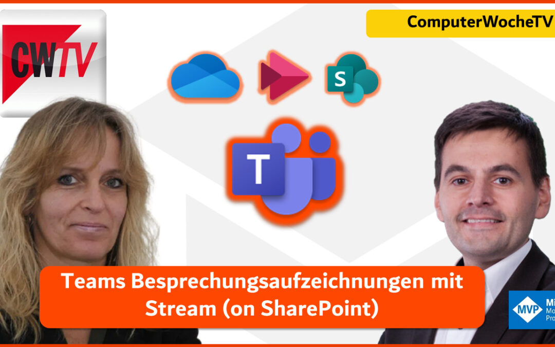 ComputerwocheTV Interview: Besprechungsaufzeichnungen mit Teams und dem neuen Stream (onSharePoint)