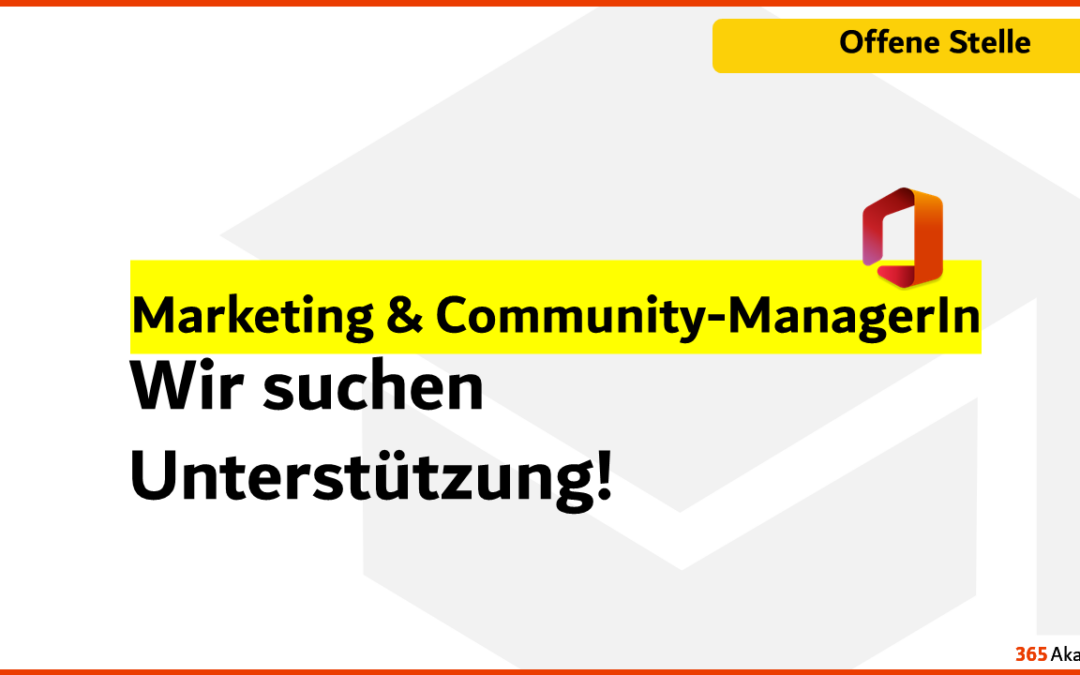 Marketing- und Community-ManagerIn im Bereich Microsoft 365 für unser Team gesucht