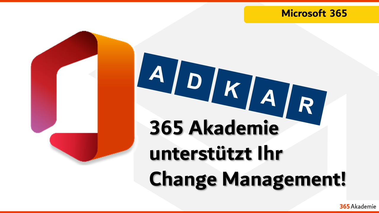 365 Akademie unterstützt Change Management