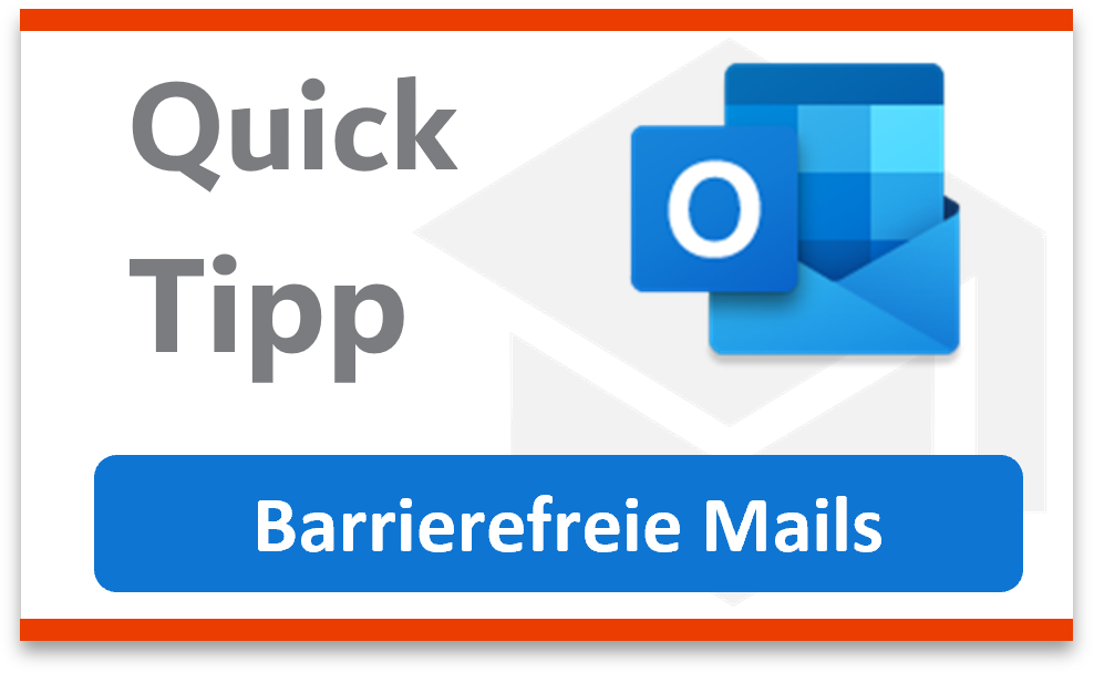 Barrierefreiheit in Outlook Mails 