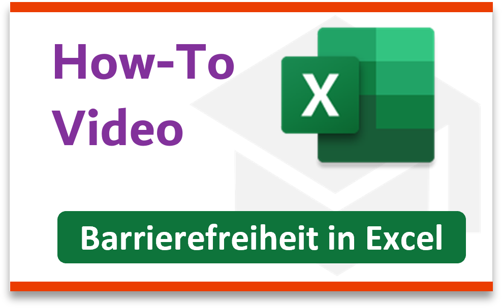 Excel Arbeitsmappen barrierefrei gestalten