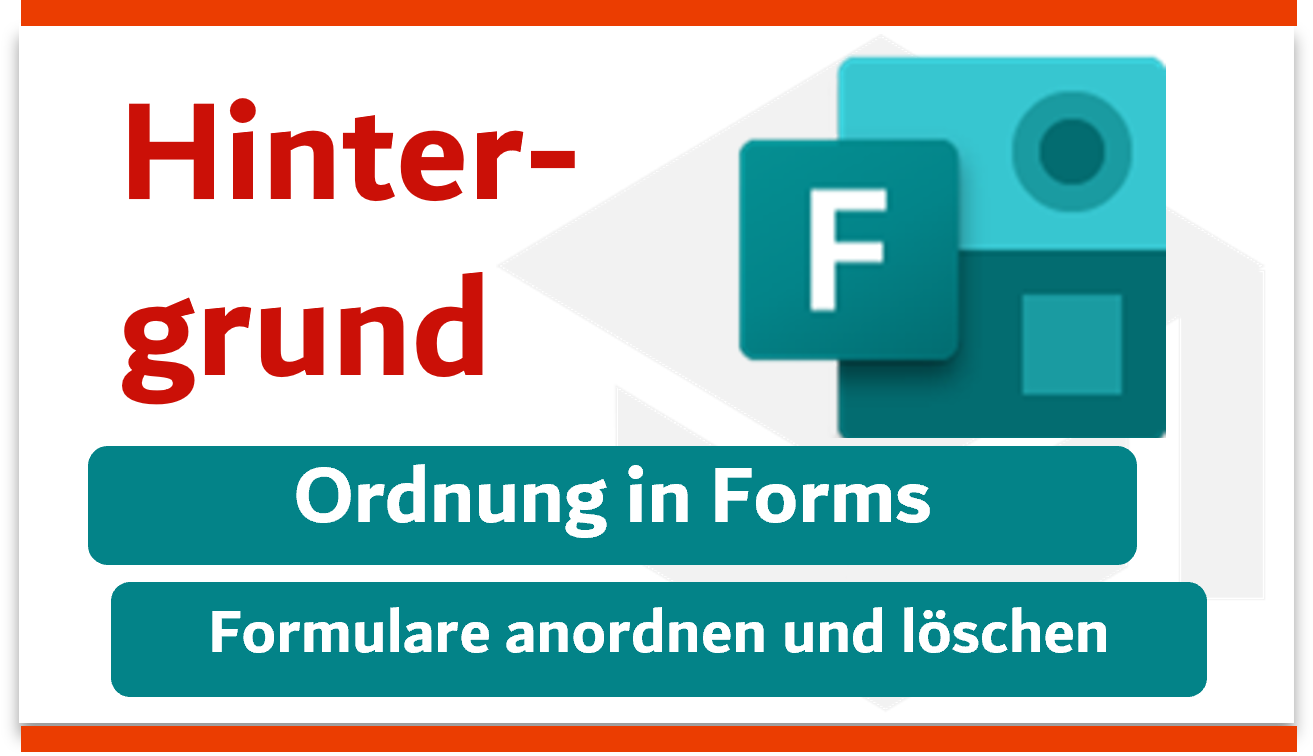 Ordnung in Forms