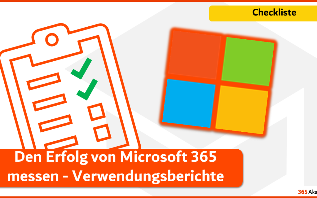 Den Erfolg von Microsoft 365 messen – Verwendungsberichte