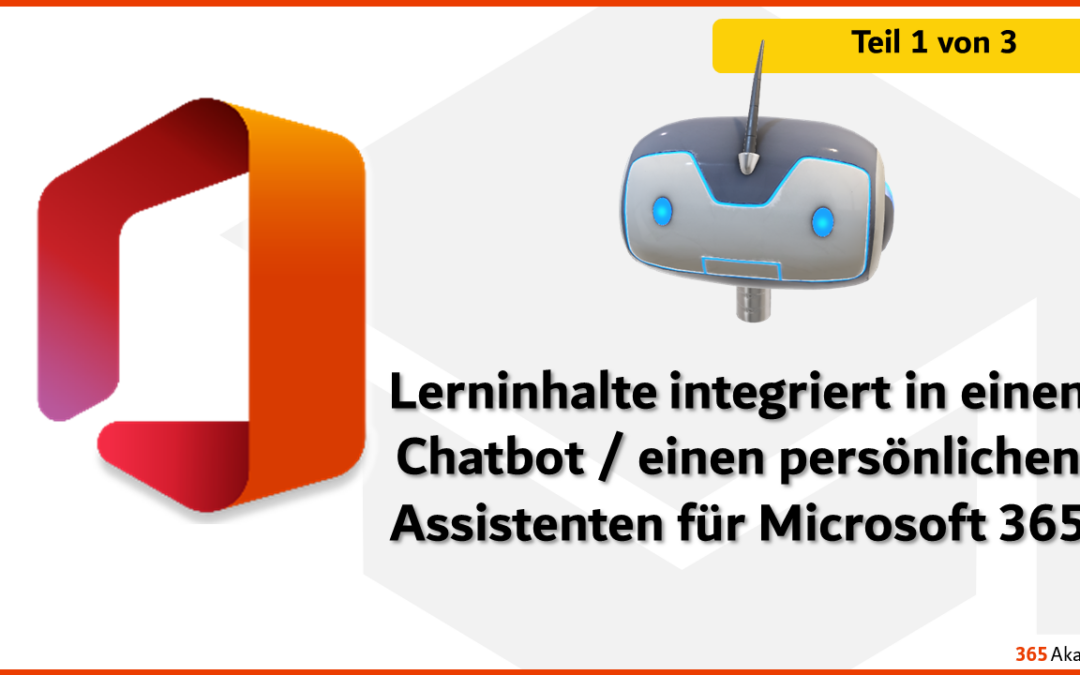 Lerninhalte integriert in einen Chatbot / einen persönlichen Assistenten für Microsoft 365