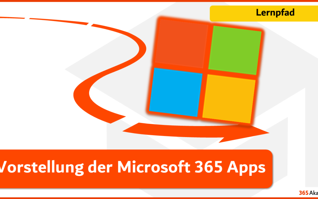 Lernpfad Vorstellung der Microsoft 365 Apps