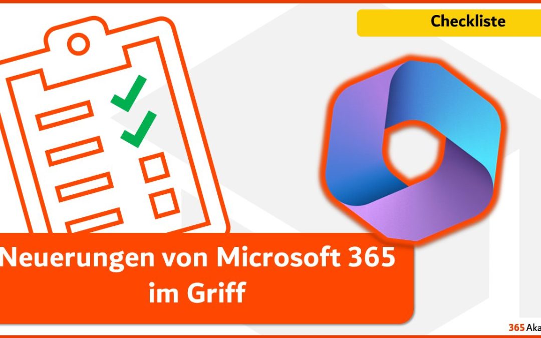 Neuerungen von Microsoft 365 im Griff