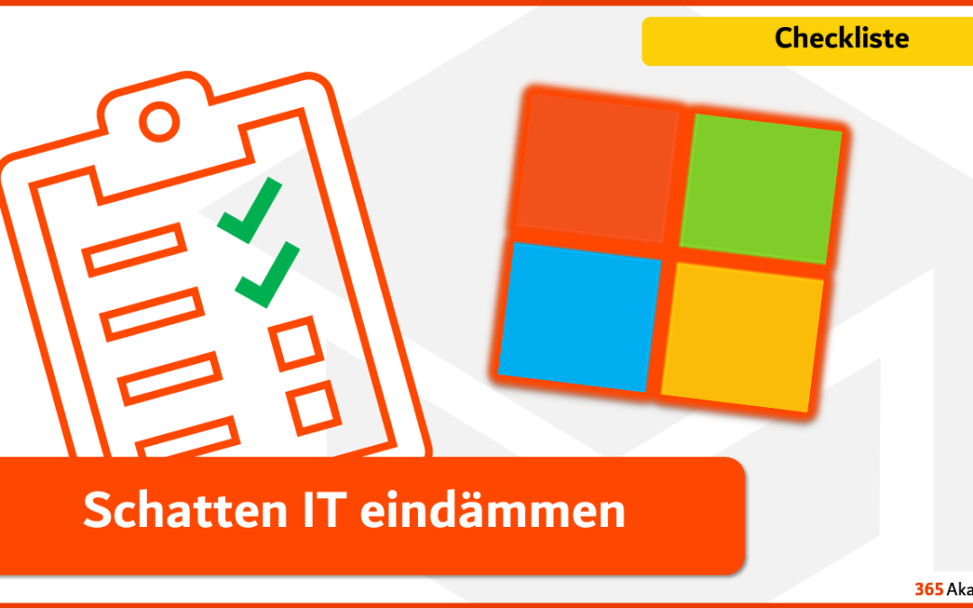 Checkliste: Schatten IT eindämmen mit Office 365