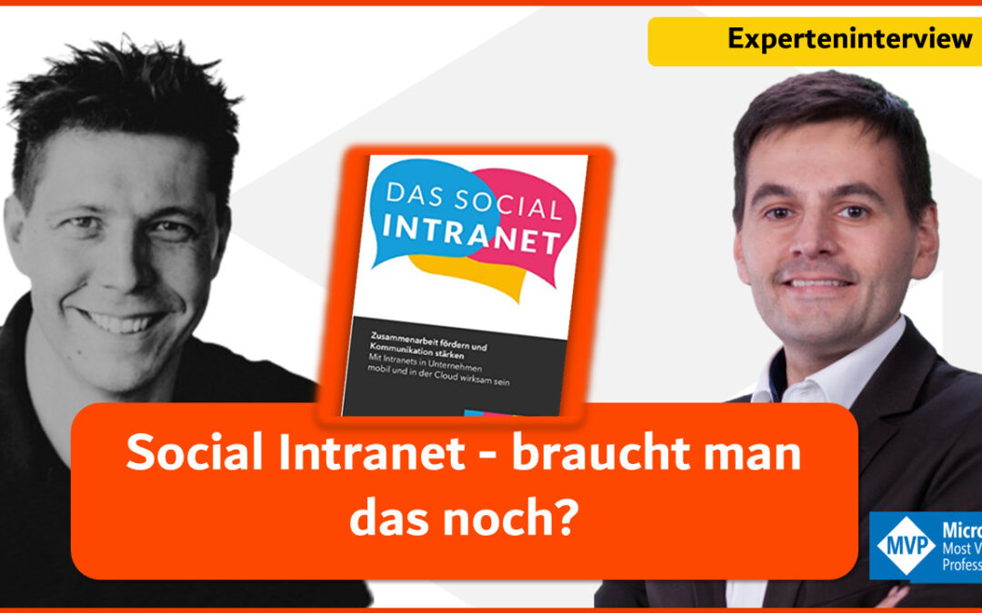 Experteninterview mit Martin Seibert: Social Intranet – braucht man das noch? (inkl. gratis Buch!)