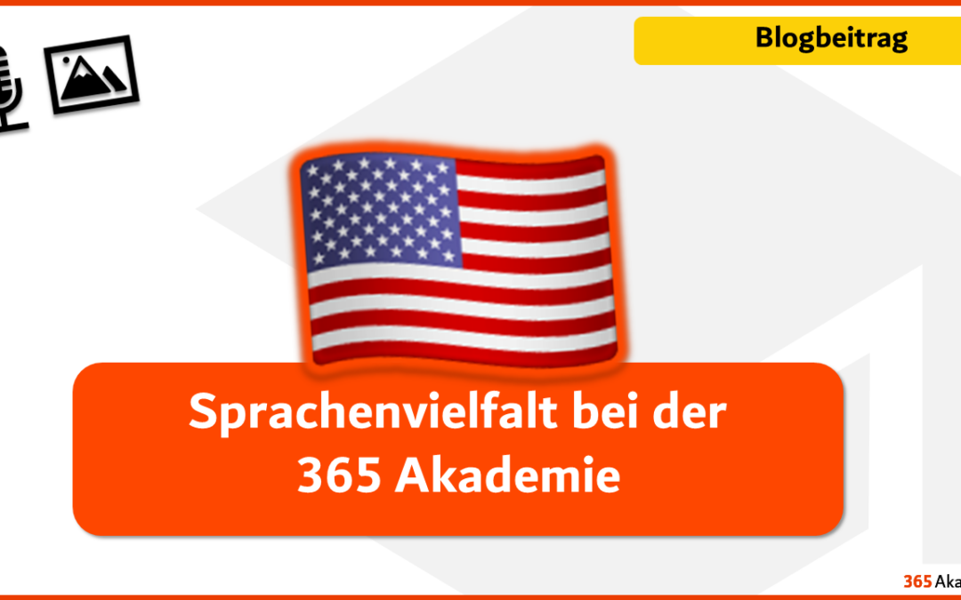 Sprachenvielfalt bei der 365 Akademie