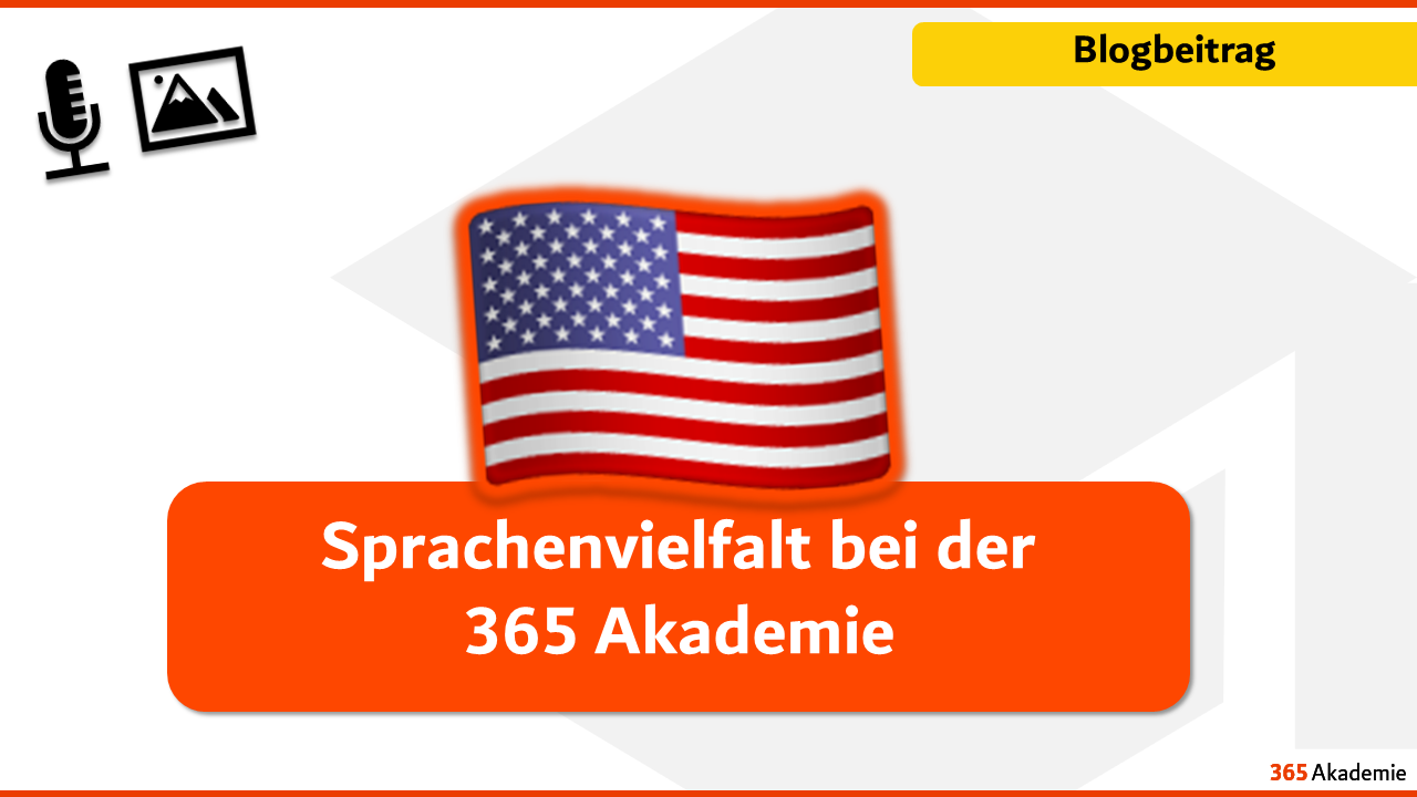 Sprachenvielfalt bei der 365 Akademie