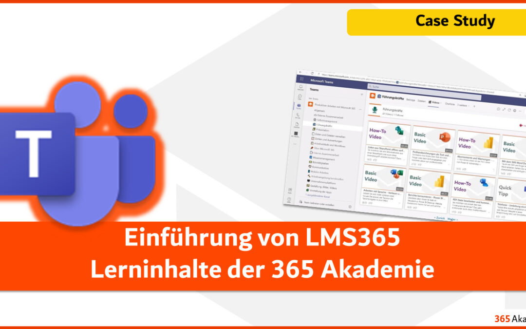 Case Study: Einführung von LMS365 – Lerninhalte der 365 Akademie