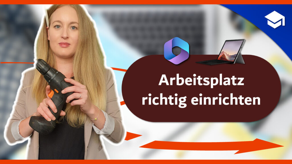 Arbeitsplatz richtig einrichten