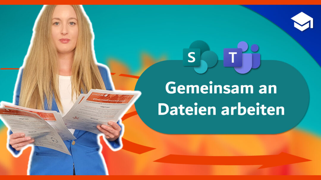 Gemeinsam an Dokumenten Arbeiten – Teams & SharePoint