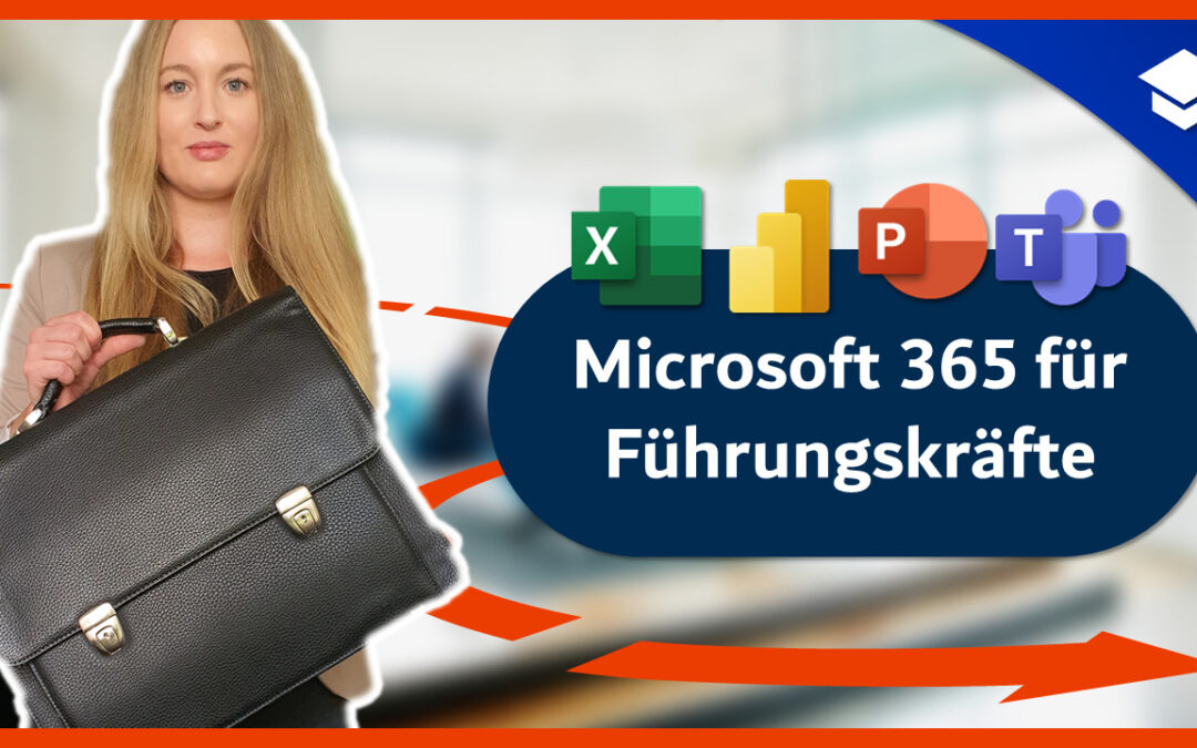 Microsoft 365 für Führungskräfte