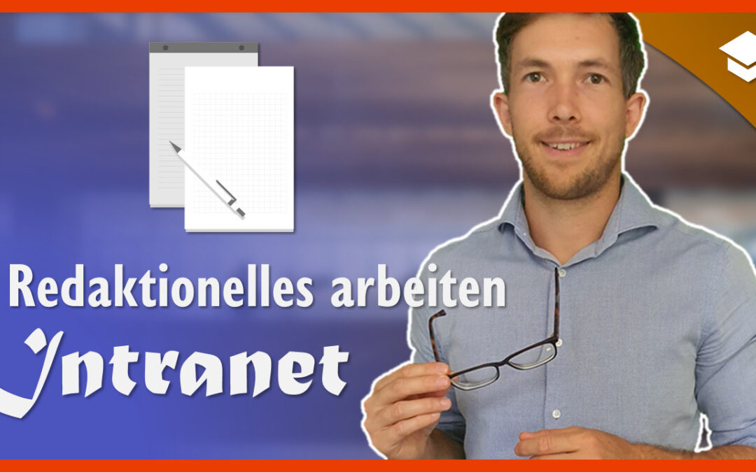 Redaktionelles Arbeiten – Intranet