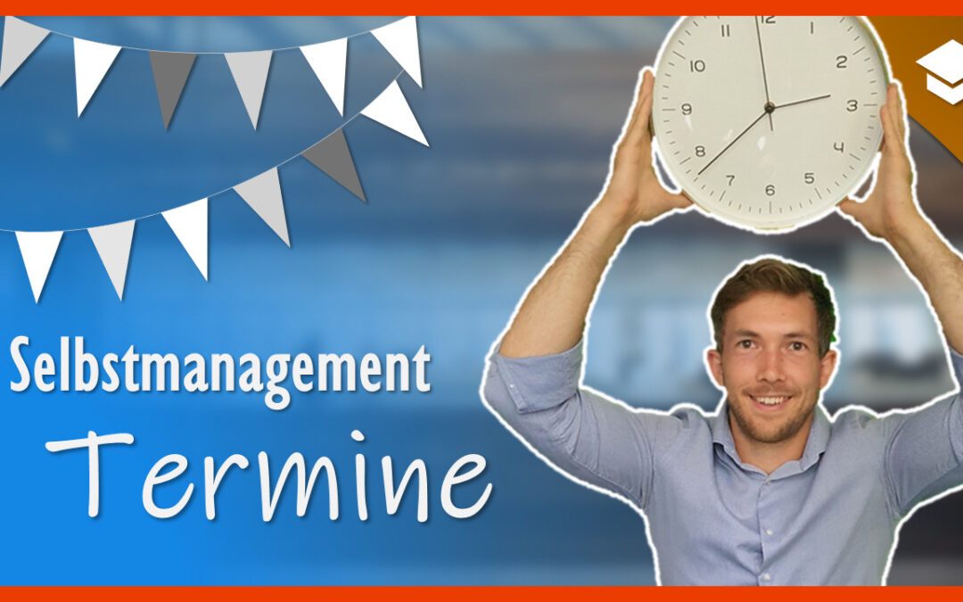 Selbstmanagement – Termine