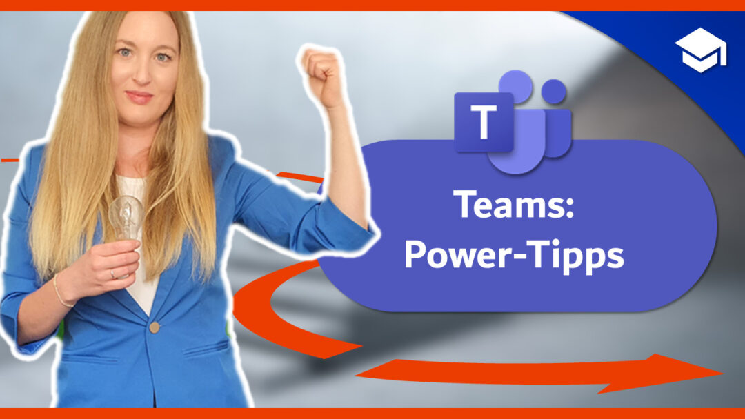 Teams Power-Tipps