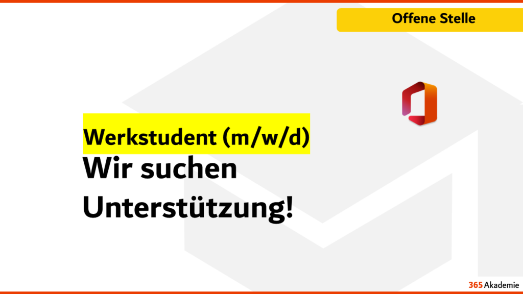 Unterstützung für unser Team gesucht – Werkstudent (m/w/d)