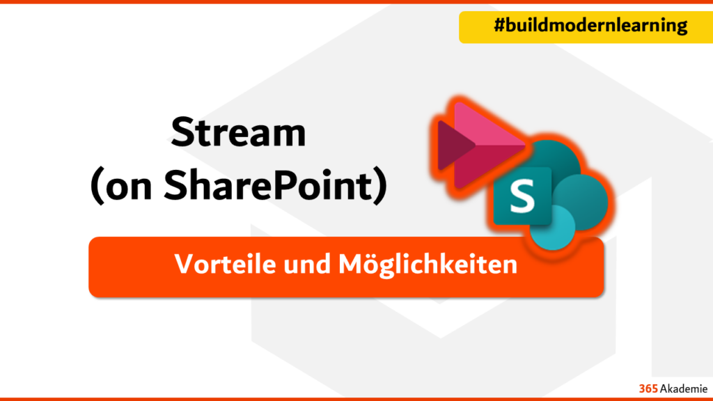 Stream on SharePoint Vorteile und Möglichkeiten