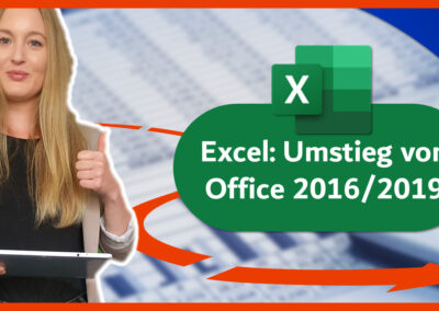 Excel: Umstieg von Office 2016/2019