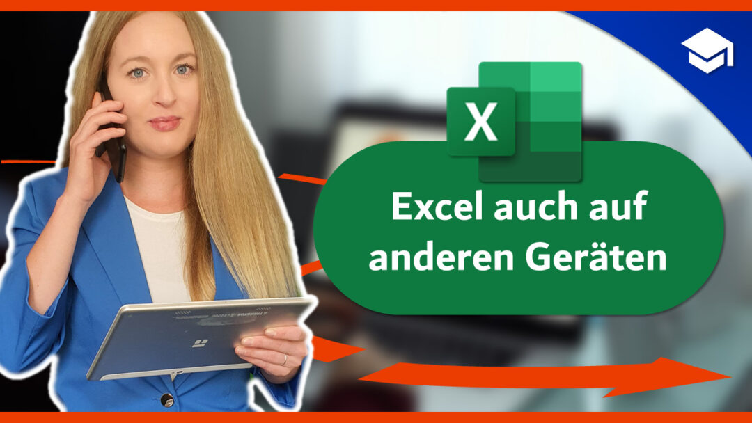Excel auch auf anderen Geräten nutzen