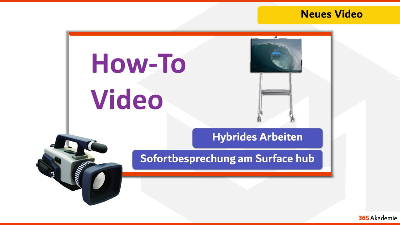 Hybrides Arbeiten - Wie du eine Sofortbesprechung am Surface hub startest