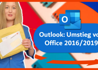 Outlook: Umstieg von Office 2016/2019