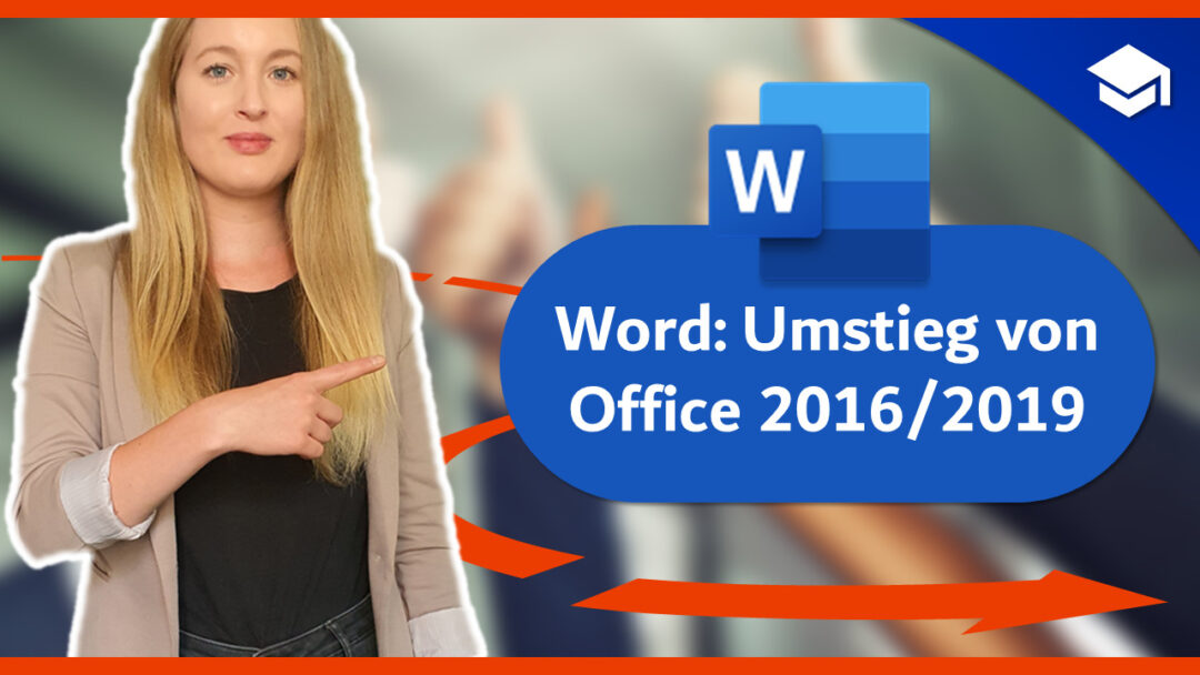 Word: Umstieg von Office 2016/2019