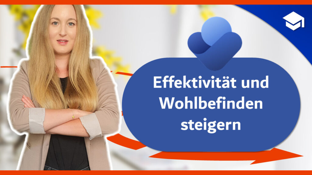 Effektivität und Wohlbefinden steigern mit Viva Insights