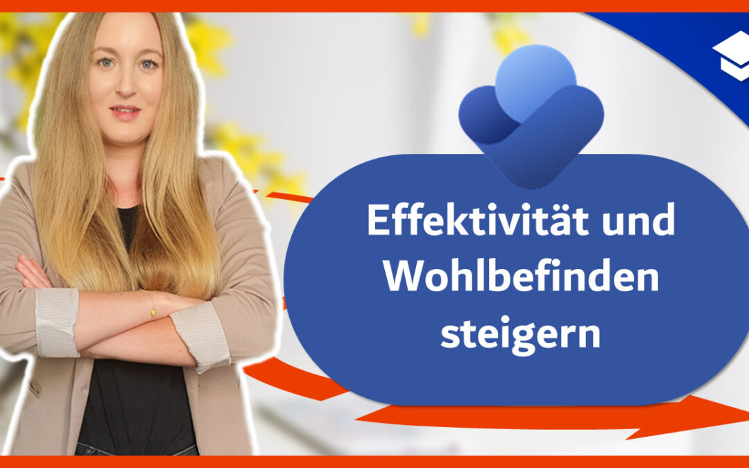 Effektivität und Wohlbefinden steigern mit Viva Insights