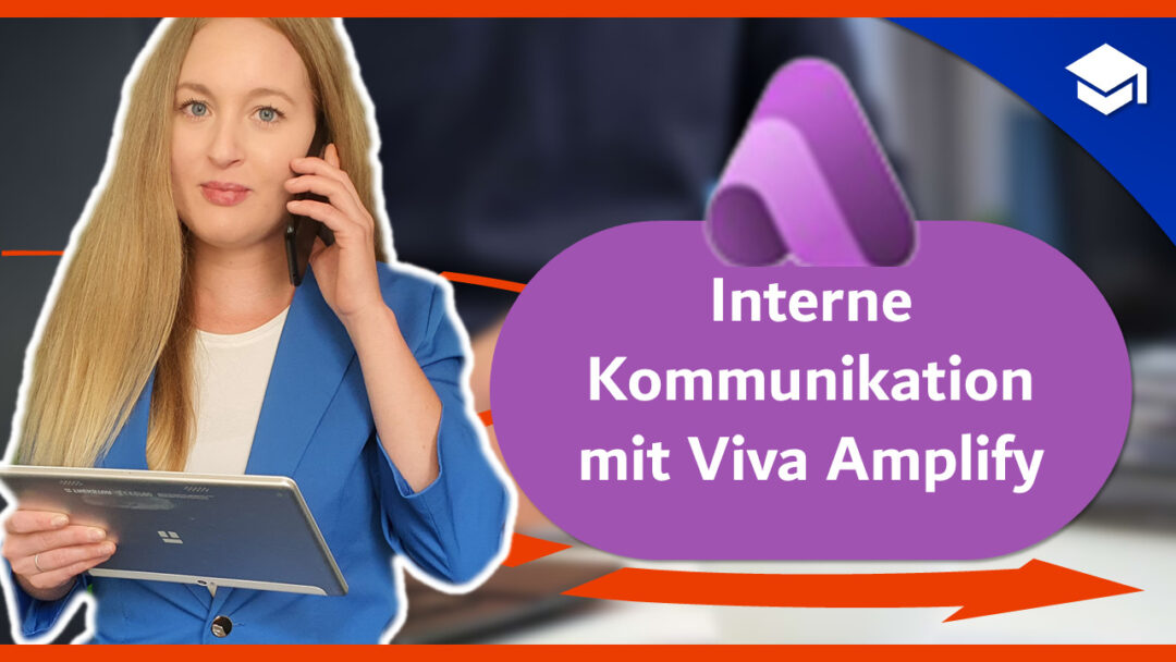 Interne Kommunikation mit Viva Amplify