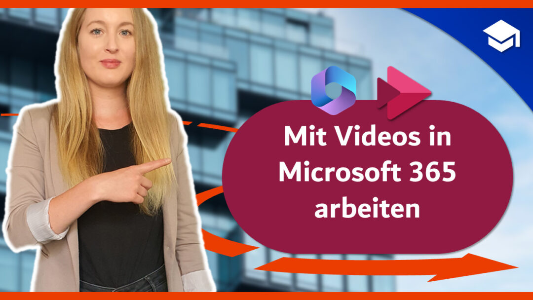 Mit Videos in Microsoft 365 arbeiten