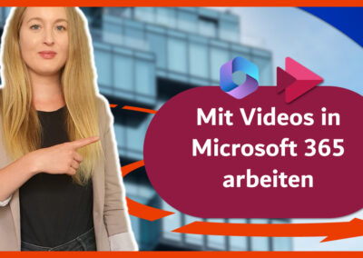 Mit Videos in Microsoft 365 arbeiten