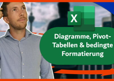 Diagramme, Daten, Listen, Pivot-Tabellen und bedingte Formatierung in Excel
