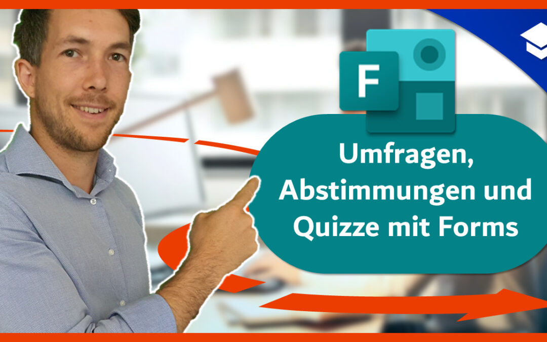 Umfragen, Abstimmungen und Quizze mit Forms