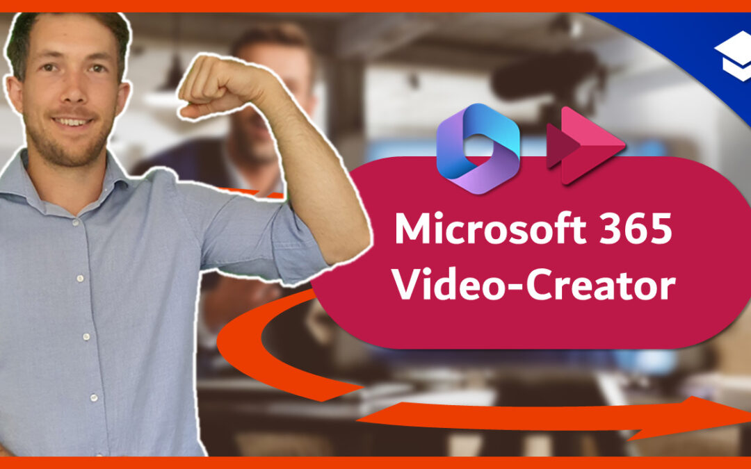 Microsoft 365 Video-Creator