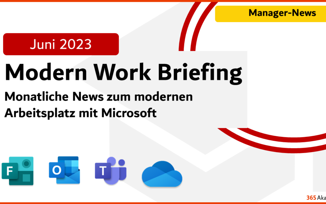 Microsoft 365 Briefing Juni 2023