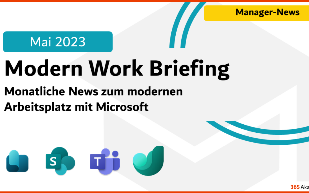 Microsoft 365 Briefing Mai 2023